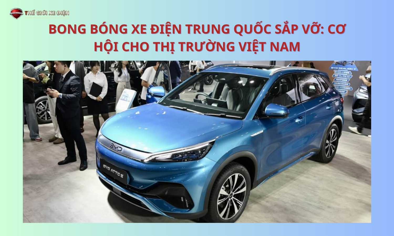 Bong bóng xe điện Trung Quốc sắp vỡ: Cơ hội cho thị trường Việt Nam